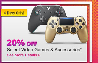 20% Off Select Video Games & Accessories*