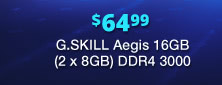 $64.99 G.SKILL Aegis 16GB (2 x 8GB) DDR4 3000