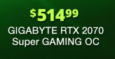 $514.99 GIGABYTE RTX 2070 Super GAMING OC 