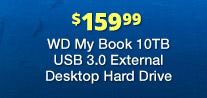 $159.99 WD My Book 10TB USB 3.0 External Desktop Hard Drive