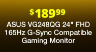 $189.99 ASUS VG248QG 24" FHD 165Hz G-Sync Compatible Gaming Monitor