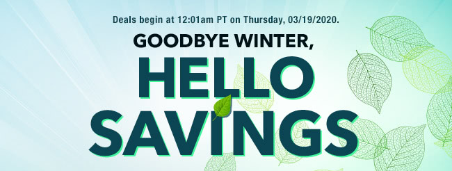 Goodbye Winter, Hello Savings