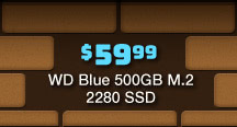 $59.99 WD Blue 500GB M.2 2280 SSD