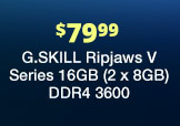$79.99 G.SKILL Ripjaws V Series 16GB (2 x 8GB) DDR4 3600