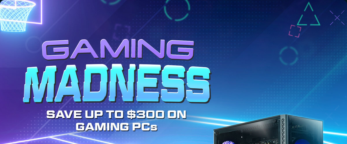 Don't Wait! - Gaming Madness Sale