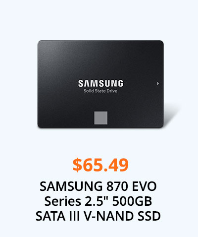 $65.49 SAMSUNG 870 EVO Series 2.5" 500GB SATA III V-NAND SSD