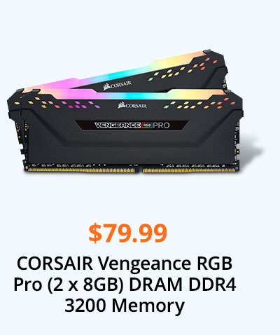 $79.99 CORSAIR Vengeance RGB Pro (2 x 8GB) DRAM DDR4 3200 Memory