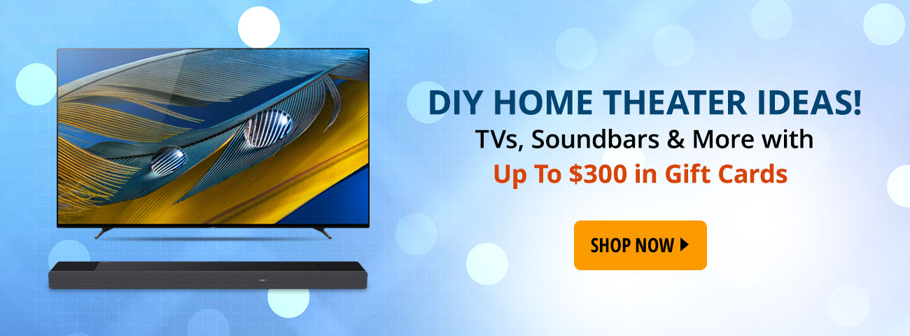 DIY HOME THEATER IDEAS | TVs, Soundbars & More with Up To $300 in Gift Cards