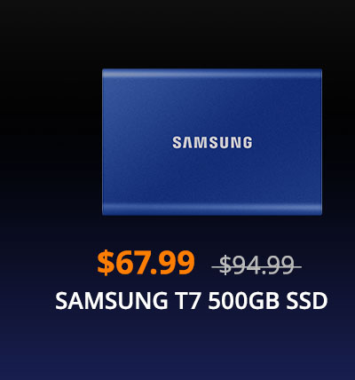 $67.99 SAMSUNG T7 500GB SSD 