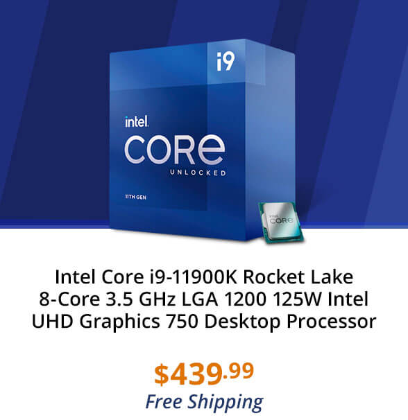 Intel Core i9-11900K Rocket Lake 8-Core 3.5 GHz LGA 1200 125W Intel UHD Graphics 750 Desktop Processor