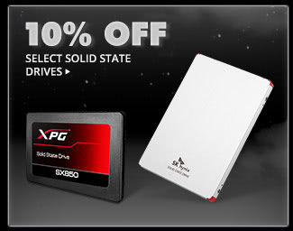 10% OFF SELECT SOLID STATE DRIVES*