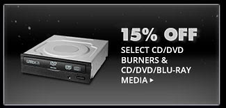 15% OFF SELECT CD/DVD BURNERS & CD/DVD/BLU-RAY MEDIA*