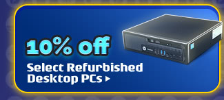 10% OFF SELECT REFURBISHED DESKTOP PCS*