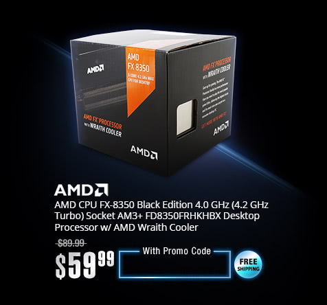 AMD CPU FX-8350 Black Edition 4.0 GHz (4.2 GHz Turbo) Socket AM3+ FD8350FRHKHBX Desktop Processor w/ AMD Wraith Cooler