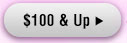 $100 & Up