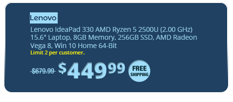Lenovo IdeaPad 330 AMD Ryzen 5 2500U (2.00 GHz) 15.6" Laptop, 8GB Memory, 256GB SSD, AMD Radeon Vega 8, Win 10 Home 64-Bit