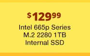 $129.99 Intel 665p Series M.2 2280 1TB Internal SSD