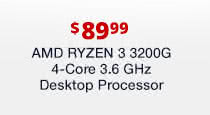 $89.99 AMD Ryzen 3 3200G 4-Core 3.6 GHz Desktop Processor