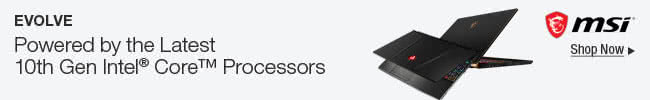 MSI - Evolve The Latest 10th Gen Intel Core Processors