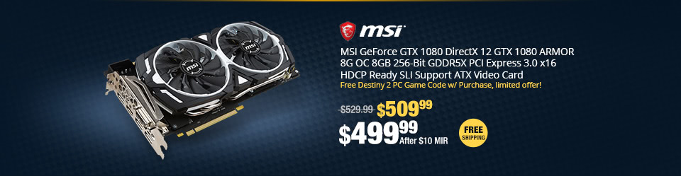 MSI GeForce GTX 1080 DirectX 12 GTX 1080 ARMOR 8G OC 8GB 256-Bit GDDR5X PCI Express 3.0 x16 HDCP Ready SLI Support ATX Video Card