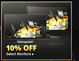 10% OFF SELECT MONITORS*