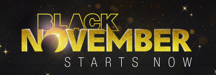 Black November Starts Now