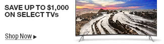 Save Up to $1,000 on Select TVs