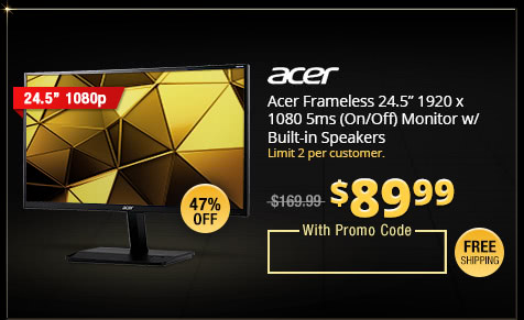 Acer Frameless 24.5” 1920 x 1080 5ms (On/Off) Monitor w/ Built-in Speakers
