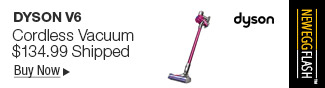 Newegg Flash - Dyson V6 Cordless Vacuum 