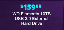 $159.99 WD Elements 10TB USB 3.0 External Hard Drive