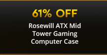 Rosewill ATX Mid Tower Gaming Computer Case