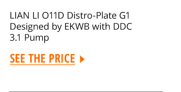 LIAN LI O11D Distro-Plate G1 Designed by EKWB with DDC 3.1 Pump