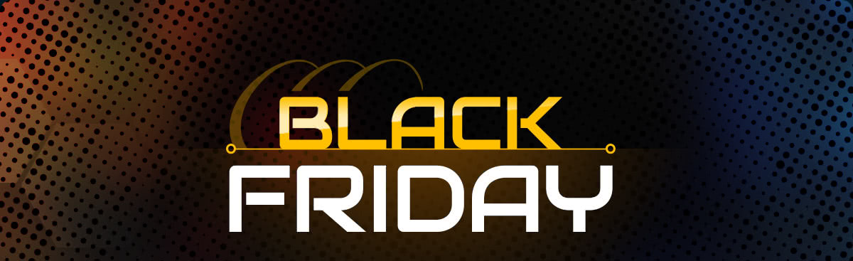 Black Friday Is HAPPENING!