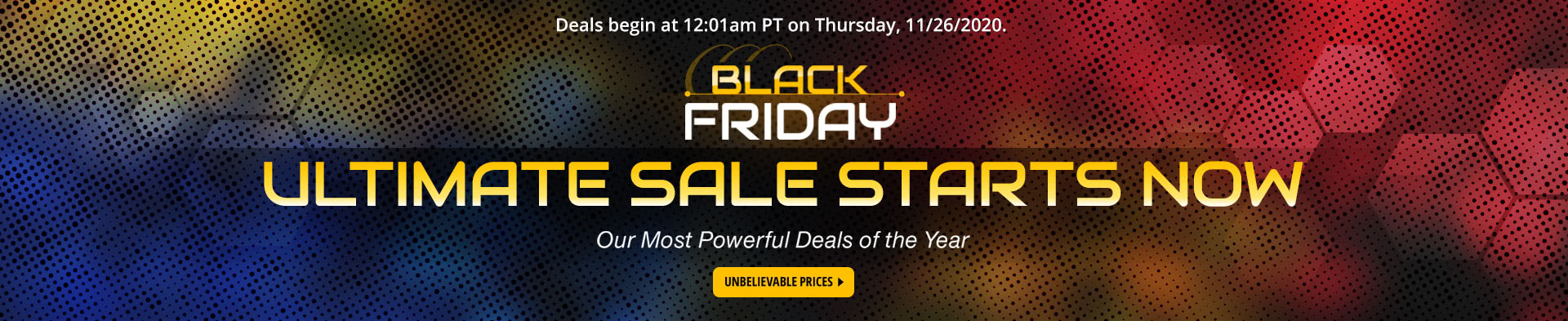 BLACK FRIDAY ULTIMATE SALE STARTS NOW