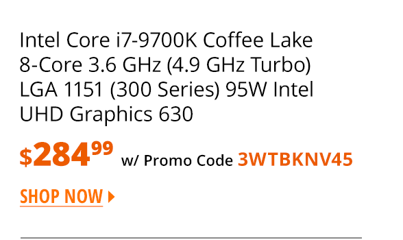 Intel Core i7-9700K Coffee Lake 8-Core 3.6 GHz (4.9 GHz Turbo) LGA 1151 (300 Series) 95W Intel UHD Graphics 630