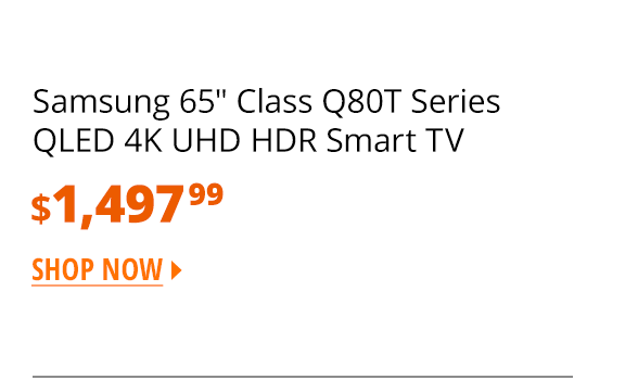 Samsung 65" Class Q80T Series QLED 4K UHD HDR Smart TV