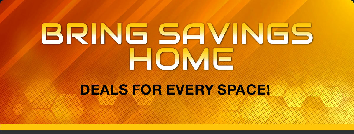 Bring Savings Home