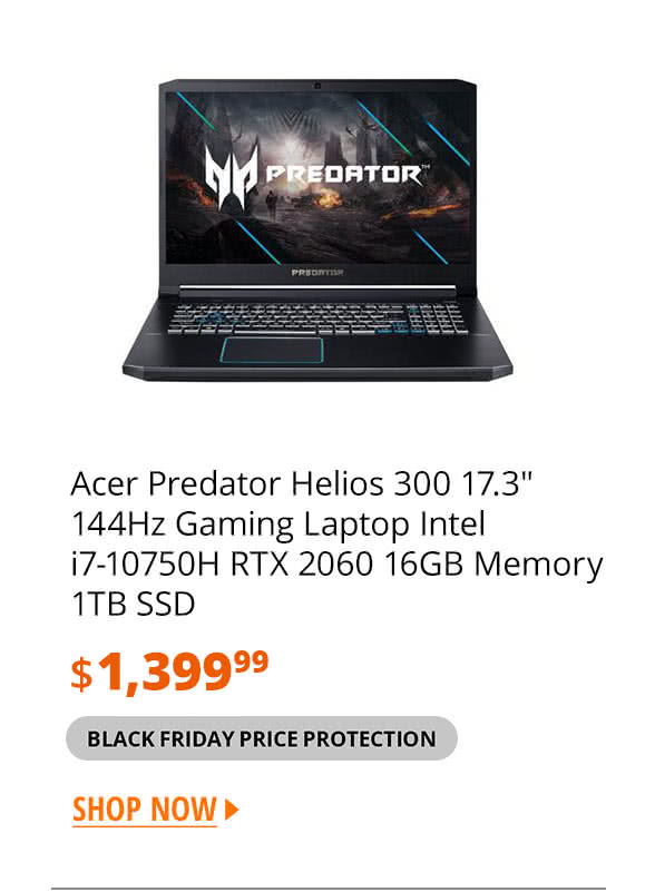 Acer Predator Helios 300 17.3 144Hz Gaming Laptop Intel i7-10750H RTX 2060 16GB Memory 1TB SSD 