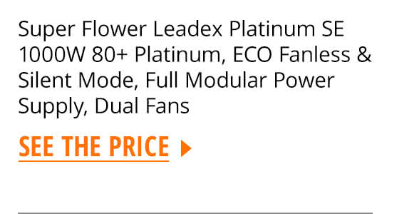 Super Flower Leadex Platinum SE 1000W 80+ Platinum, ECO Fanless & Silent Mode, Full Modular Power Supply, Dual Fans