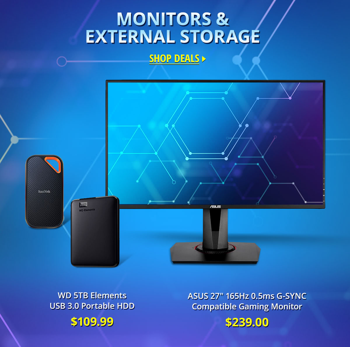 Monitors + External Storage