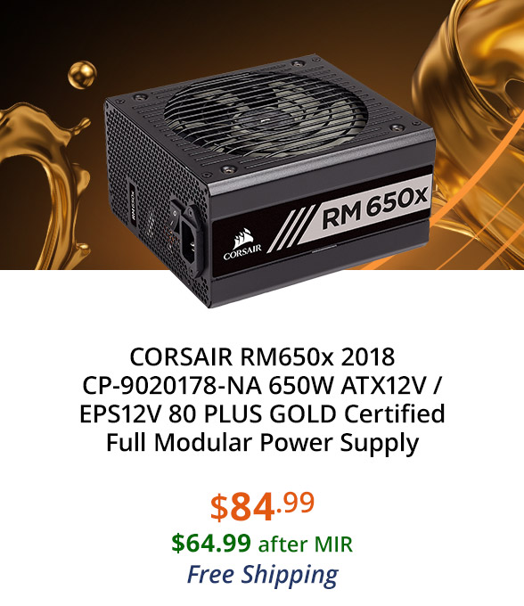 CORSAIR RM650x 2018 CP-9020178-NA 650W ATX12V / EPS12V 80 PLUS GOLD Certified Full Modular Power Supply