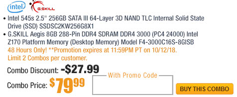 Combo: Intel 545s 2.5" 256GB SATA III 64-Layer 3D NAND TLC Internal Solid State Drive (SSD) SSDSC2KW256G8X1. G.SKILL Aegis 8GB 288-Pin DDR4 SDRAM DDR4 3000 (PC4 24000) Intel Z170 Platform Memory (Desktop Memory) Model F4-3000C16S-8GISB.