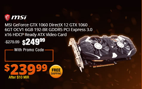 MSI GeForce GTX 1060 DirectX 12 GTX 1060 6GT OCV1 6GB 192-Bit GDDR5 PCI Express 3.0 x16 HDCP Ready ATX Video Card
