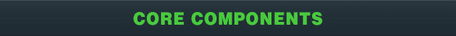 Core Components 