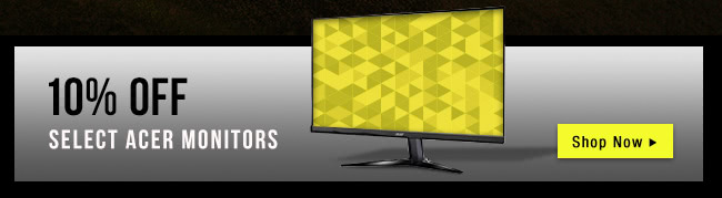 10% OFF SELECT ACER MONITORS