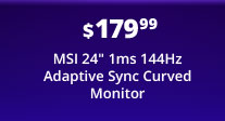 MSI 24" 1ms 144Hz Adaptive Sync Curved Monitor