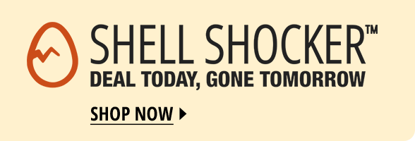 Shell Shocker - Deal Today, Gone Tomorrow