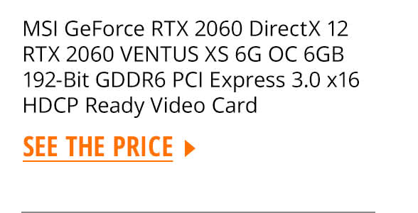 MSI GeForce RTX 2060 DirectX 12 RTX 2060 VENTUS XS 6G OC 6GB 192-Bit GDDR6 PCI Express 3.0 x16 HDCP Ready Video Card