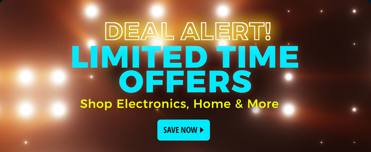 Deal Alert! Limited Time Offers