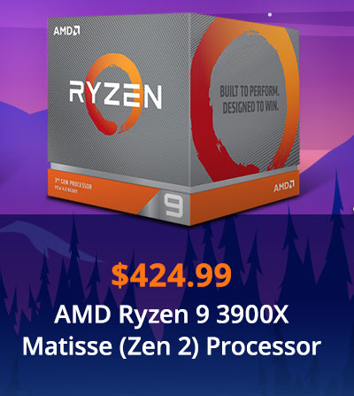 $424.99 AMD Ryzen 9 3900X Matisse (Zen 2) Processor